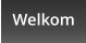 Welkom